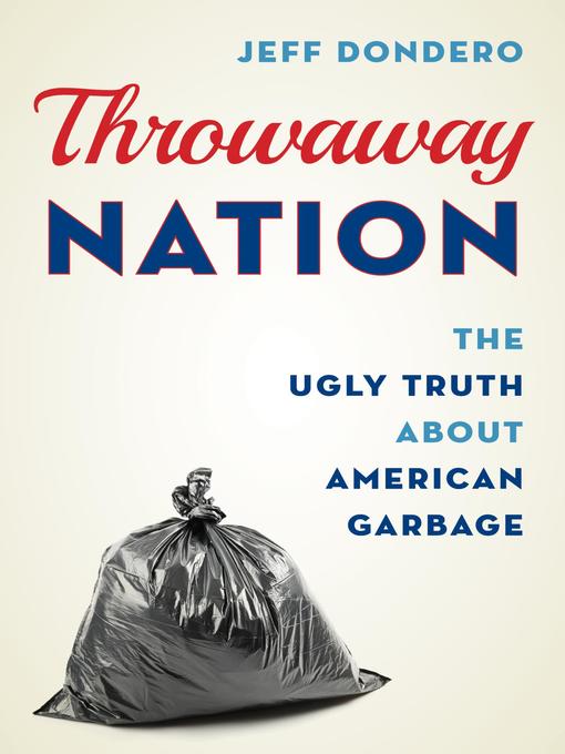 Title details for Throwaway Nation by Jeff Dondero - Wait list